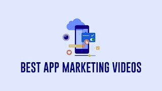 Best App Promo Videos to Watch in 2024