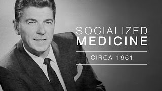 Ronald Reagan speaks out on Socialized Medicine  Audio