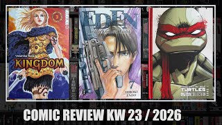 Comic Review Week 23 / 2026: Kingdom 3, Eden It's an Endless World! 7, Teenage Mutant Ninja Turtl...