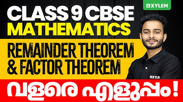 Class 9 CBSE Maths - Remainder Theorem & Factor Theorem | Xylem Class 9 CBSE