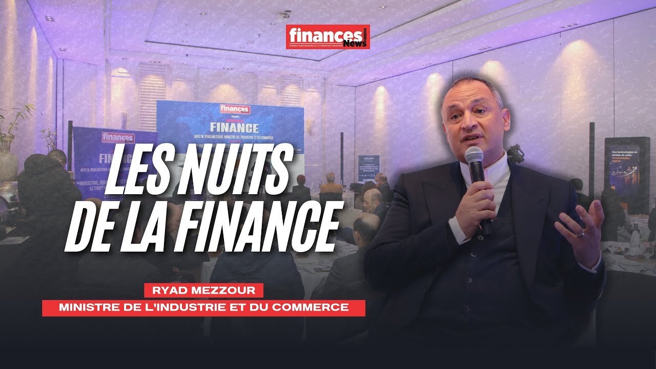 Souveraineté industrielle : Ryad Mezzour décrypte le nouveau modèle économique du Maroc