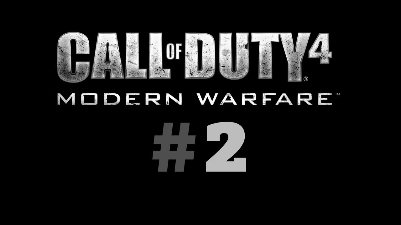 CALL OF DUTY 4:MODERN WARFARE - PART 1 - COD4MW #2 - YouTube