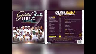 Galathia Ibandla Lenkosi Indlunkulu || 2021 Album Volume 7 || Malibongwa Igama LaNkulunkulu