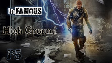 [PS3] inFAMOUS Gameplay Walkthrough [P5 ] High Ground (with NurseKortney)