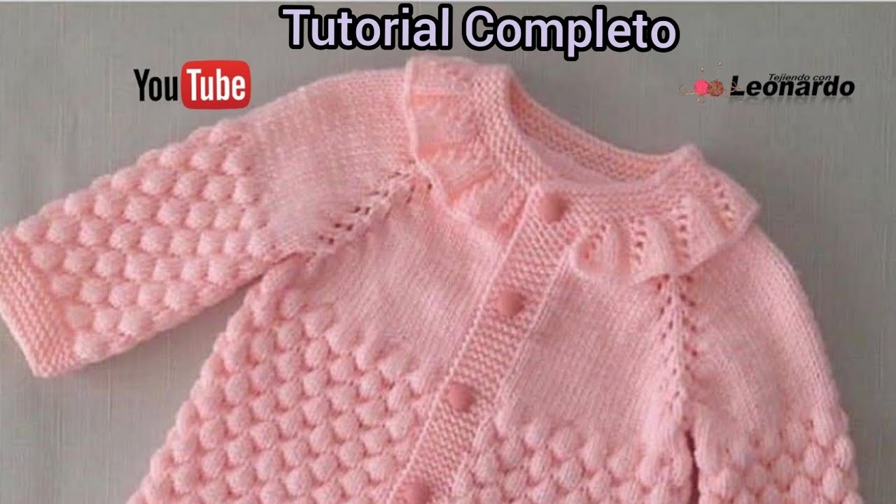 Saquito a dos Agujas de punto Burbujas con cuello picot/ Tejiendoconleonardo