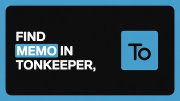 How to Find Memo in Tonkeeper Wallet | Step-by-Step Guide 2025