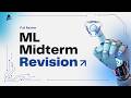 Machine Learning Midterm Revision | Full Review