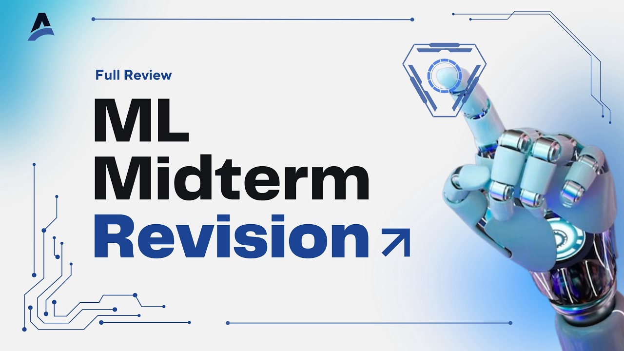 Machine Learning Midterm Revision | Full Review