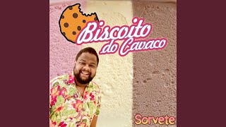 Video thumbnail of "Biscoito Do Cavaco - Sorvete"