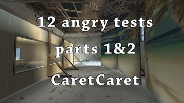 [Portal 2] 12 Angry Tests: Parts 1&2