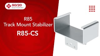 80/20: R85 Track Stabilizer (R85-CS) by 8020 LLC 33 views 7 days ago 1 minute, 23 seconds