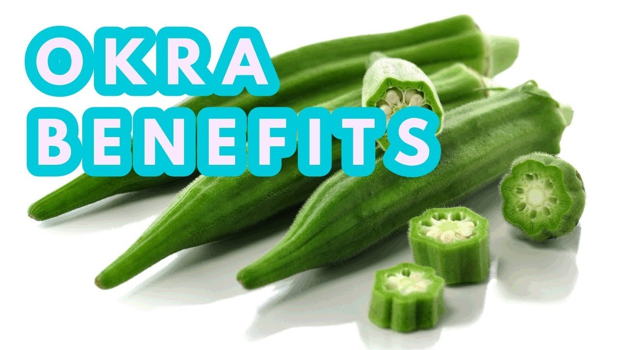 okra benefits YouTube