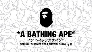 by R / A BATHING APE® 2024 S/S - YouTube
