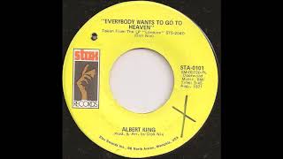 Albert King - Everybody Wants To Go To Heaven (single version) (1971)