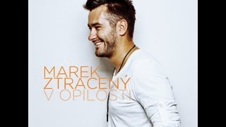 Miniatura del video "MAREK ZTRACENY - V OPILOSTI lyrics"