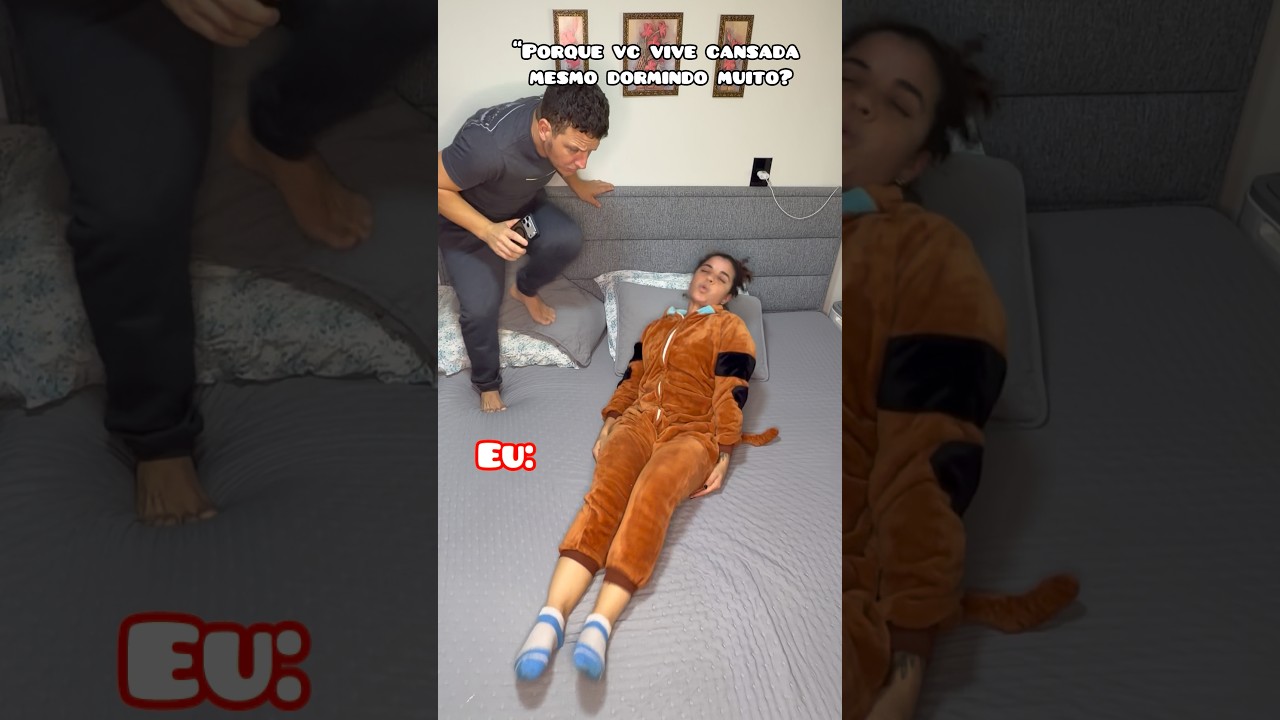 Porque você vive cansada sendo que vc dormi muito ? Eu: 🤭