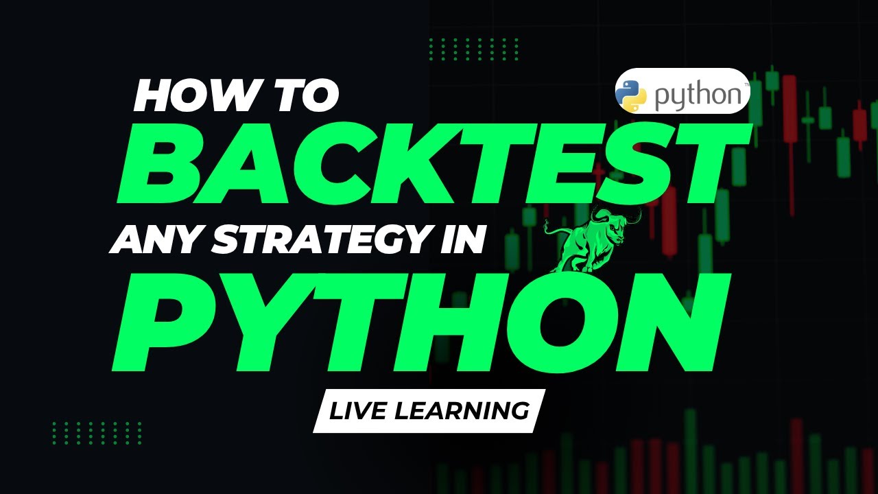 Learn How to BackTest any Strategy in Python | Python For Trading | Python for BackTesting for FREE
