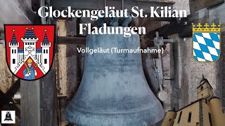 Fladungen (D), Das Glockengeläut der kath. Stadtpfarrkirche St. Kilian, Vollgeläut (Turmaufnahme)