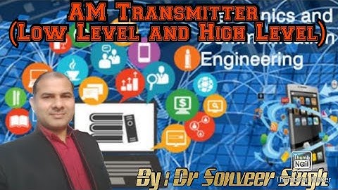 PCE_Lecture-50: Best Video of AM Transmitter | Low Level | High Level | Hindi | English