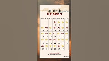 Lịch cắt tóc Tháng 8/2024 #tuvi #tuvivn #phongthuy #tamlinh #tuvi2024 #lichcattoc