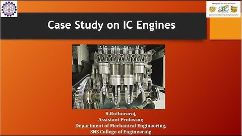Case study on IC Engines | Basic Civil and Mechanical Engineering | SNS Institutions