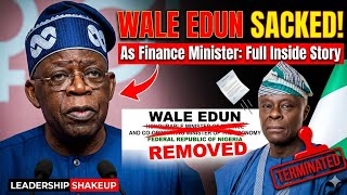 Why Tinubu Sacked Wale Edun