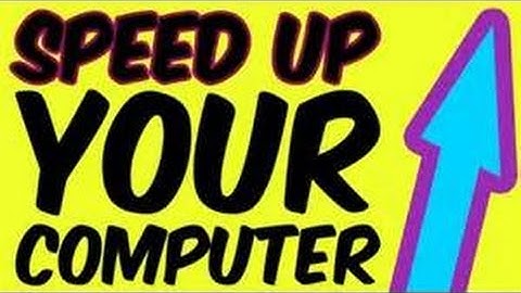 How to Make Your Laptop/PC Run Faster Part 1