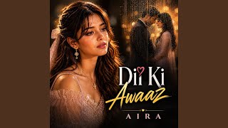 Dil Ki Awaaz unsaid Love
