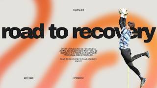 Road to Recovery — Episode 3