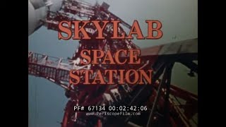 skylab space station  1970s nasa documentary film  first american space station 67134