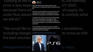 Sony CEO Hiroki Totoki says they have not yet decided when to release the PS6 or at what price