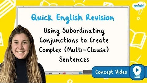 How Do You Use Subordinating Conjunctions? | KS2 English Concept for Kids