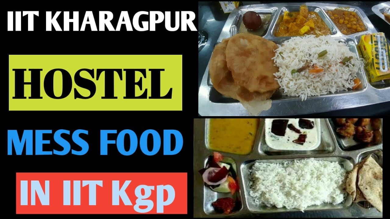 IIT Kharagpur Hostel Mess Food 2020 LBS Hall kailash kumar YouTube