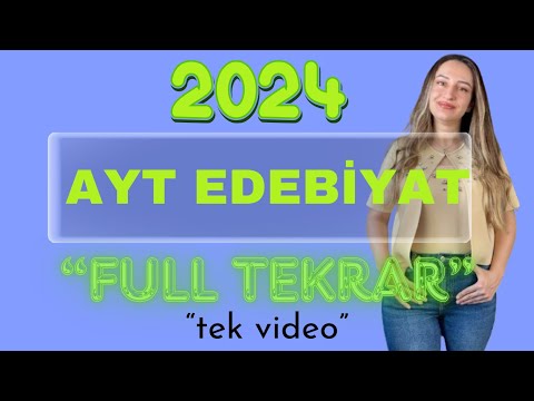 2024 AYT EDEBİYAT FULL TEKRAR / TEK VİDEO / ''BABALAR SÖZÜNÜ TUTAR''