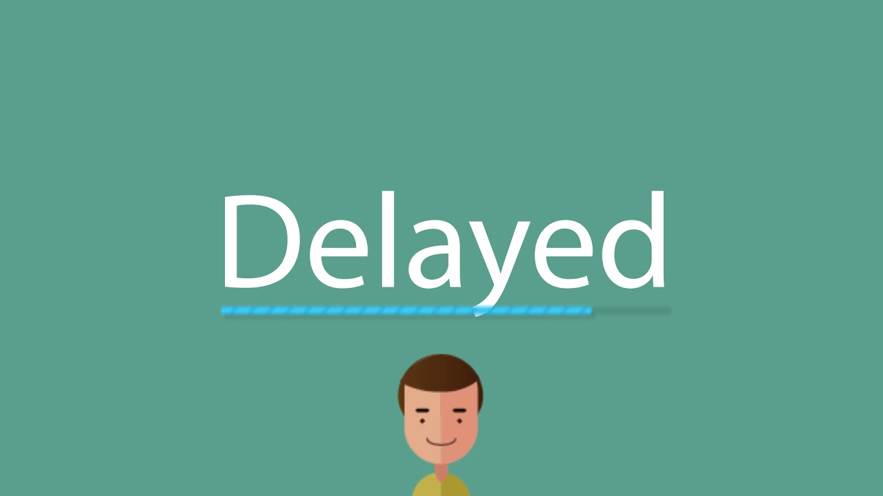 delayed  Tradução de delayed no Dicionário Infopédia de Inglês - Português