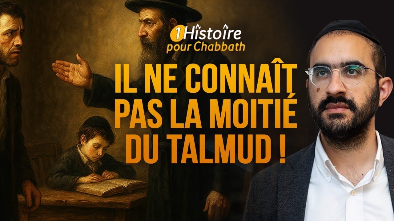 TON FILS NE CONNAÎT PAS LA MOITIÉ DU TALMUD ! 😭Histoire de Chabbat (Binyamin Benhamou)
