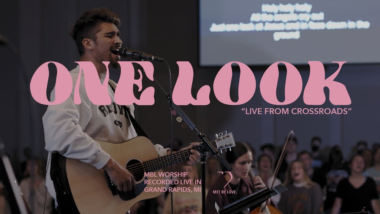 One Look - Live MBL Worship (feat