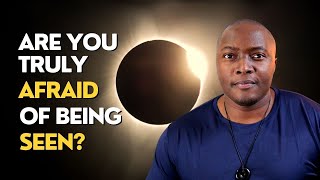 Step out of the fear of being seen - No more hiding.