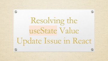 Resolving the useState Value Update Issue in React