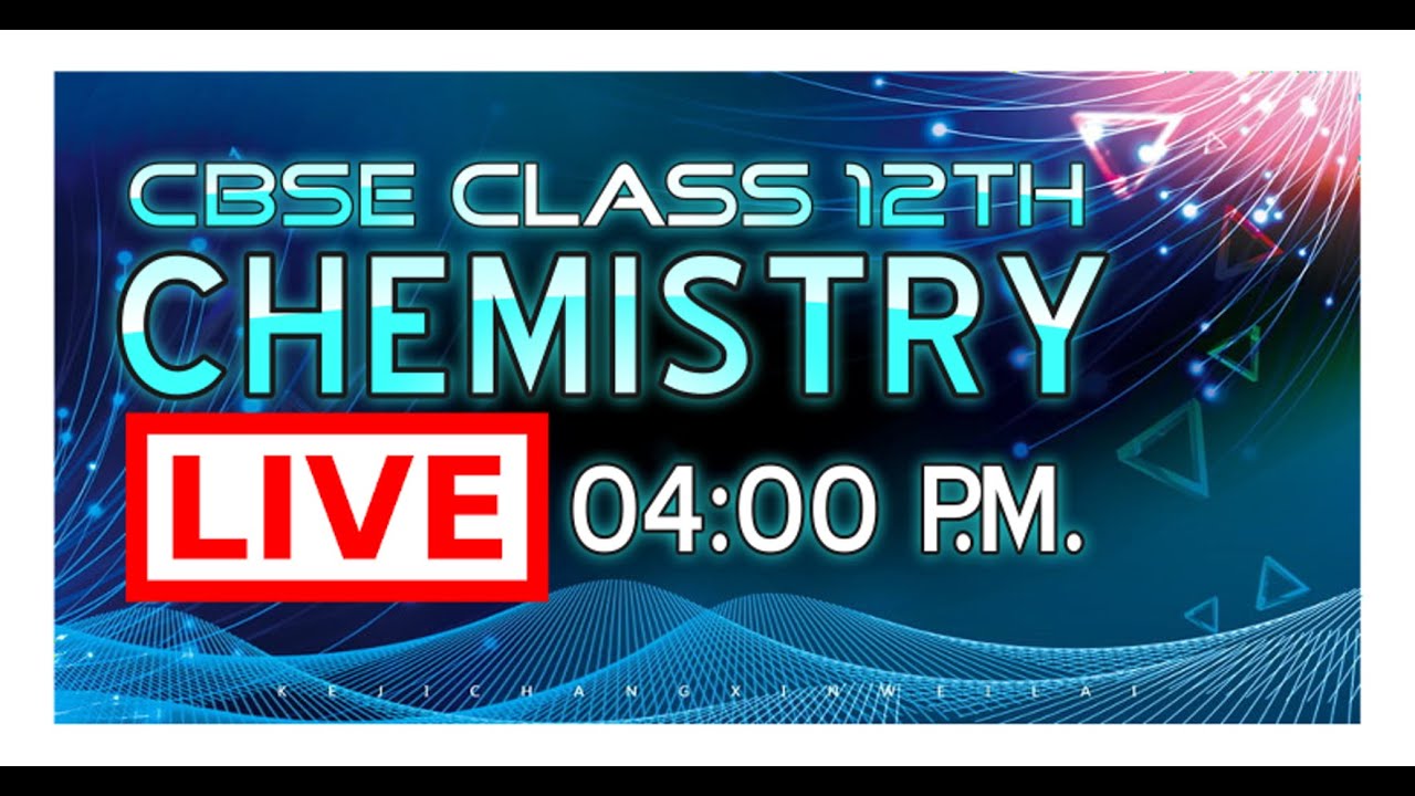 LIVE Class 12th Chemistry Chemical Kinetics Part 3 YouTube
