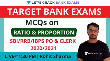 MCQs on Ratio & Proportion | Maths | Target IBPS/RRB/SBI PO/Clerk 2020/2021 | Rohit Sharma
