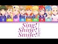 [FULL] Sing! Shine! Smile! &mdash; Liella! &mdash; Lyrics  (KAN/ROM/ENG/ESP).