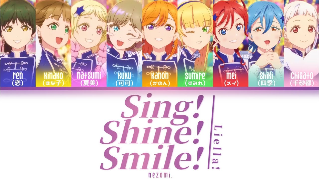 [FULL] Sing! Shine! Smile! — Liella! — Lyrics  (KAN/ROM/ENG/ESP).