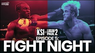 Fight Week | FIGHT NIGHT - KSI vs Logan Paul 2 (Ep5)