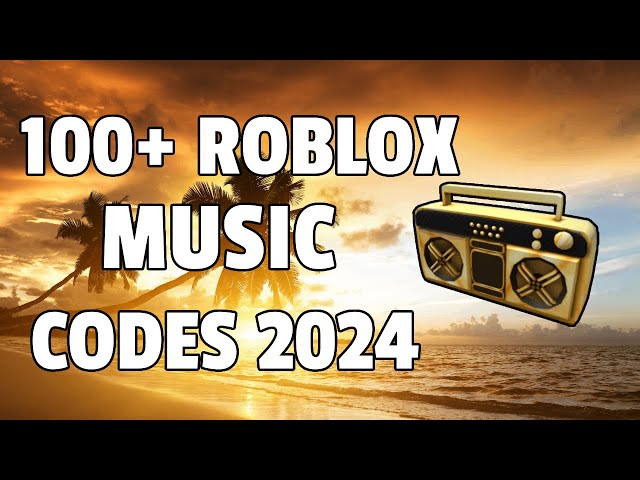 100+ ROBLOX MUSIC CODES/IDs (April 2024) *WORKING* ROBLOX ID class=