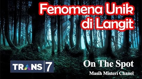 On The Spot Trans7 Terbaru 3 November 2015 Fenomena Unik di Langit