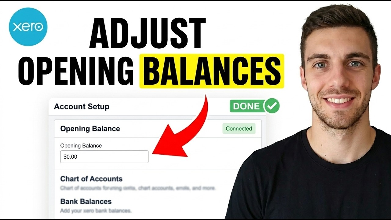 How to Adjust Opening Balances in Xero 2026 (Complete Guide) - YouTube