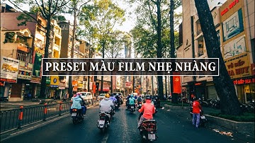 Chia sẻ preset màu Film phong cảnh hoa lá đẹp nhất cho Lightroom, Camera Raw và Lightroom Mobile