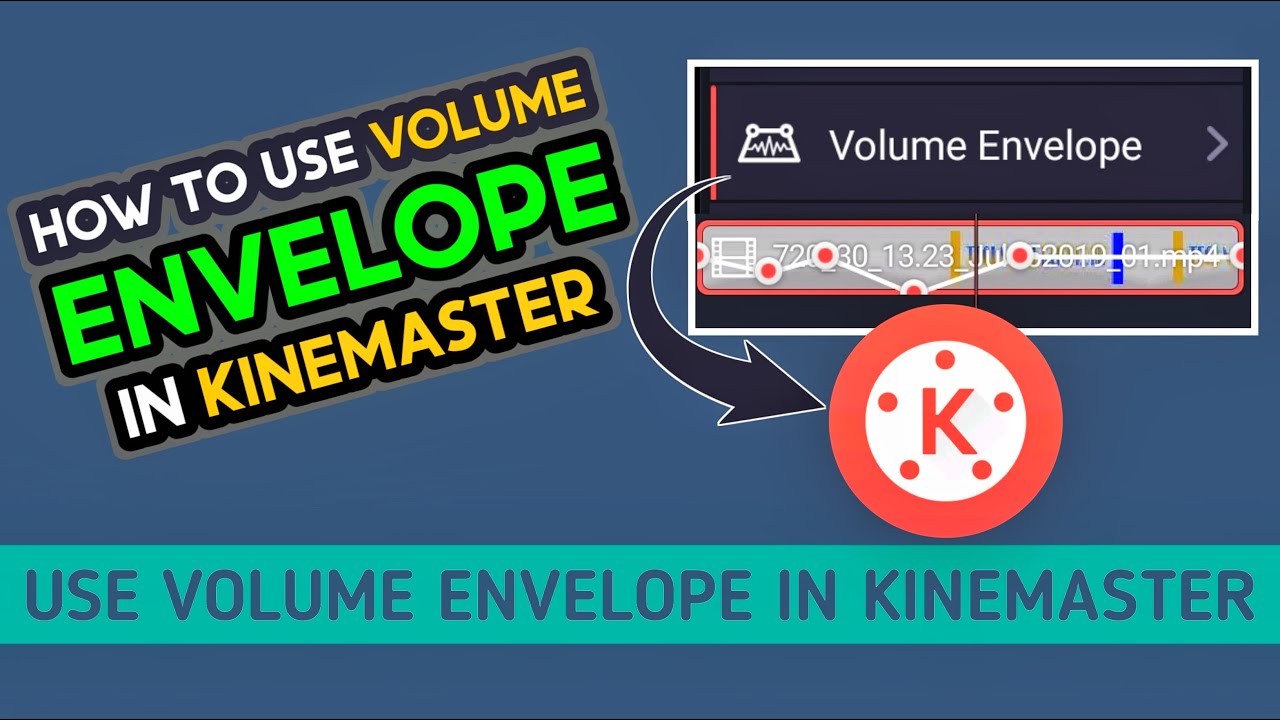 How To Use Volume Envelope In Kinemaster | Use Volume Envelope In Kinemaster | Technical Rajpurohit