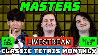 MASTERS AUG 26 R1R2 | ZRO KYRA WINTER | CLASSIC TETRIS MONTHLY